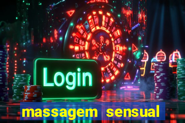 massagem sensual novo hamburgo